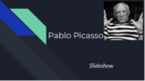 Pablo Picasso Biography Slideshow (Google Slides)