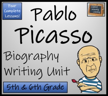 Preview of Pablo Picasso Biography Writing Unit | 5th Grade & 6th Grade