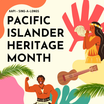 Preview of Pacific Islander Heritage Month: Songs & Activities