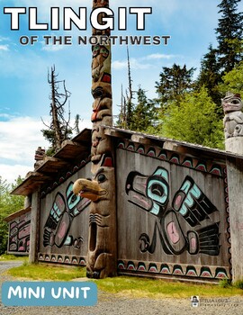 Preview of Pacific Northwest Tlingit Tribe Native Americans Mini Unit
