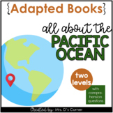 Pacific Ocean Adapted Books [ Level 1 and Level 2 ] | Eart