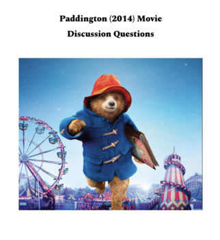 Preview of Paddington (2014) Movie  Discussion Questions
