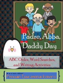 Preview of Padre, Abba, Daddy Day!!