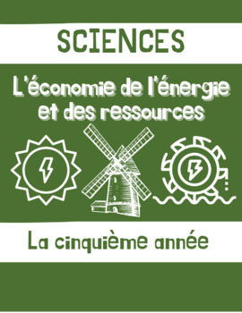 Preview of Page couverture de sciences 5e: l'économie de l'énergie et des ressources