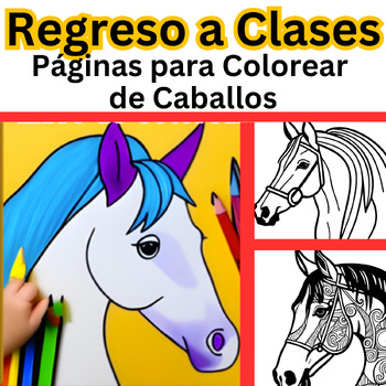 Preview of Páginas para Colorear de Caballos para el Regreso a Clases