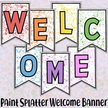 Preview of Paint Splatter Welcome Banner - Printable and Digital Banner