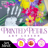 Printed Petals Art Lesson | FULL LESSON | K-2 | Google Sli