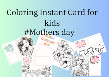 Preview of Painting and Writing Card, Coloring Instant Card for kids, for Mothers day