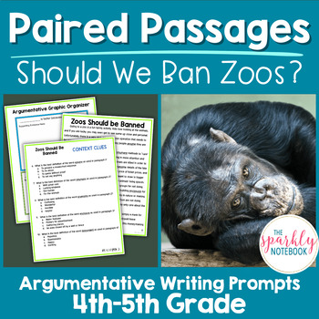 Preview of Paired Passages Activities: Argumentative Writing 4th & 5th Grade Ban Zoos?