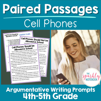 Preview of Paired Passages Activities: Argumentative Writing 4th & 5th Grade Cell Phones