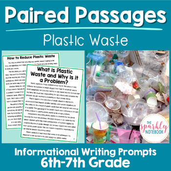 Preview of Paired Passages Activity: Informational Writing 6th & 7th Grade Plastic Waste