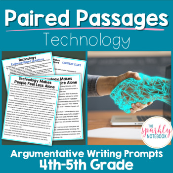 Preview of Paired Passages: Argumentative Writing 4th & 5th Grade Technology & Loneliness