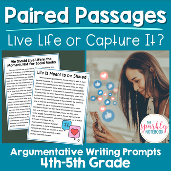 Preview of Paired Passages Argumentative Writing Prompts 4th & 5th Grade Live Social Media
