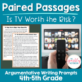 Paired Passages Argumentative Writing Prompts 4th & 5th Grade TV Risk
