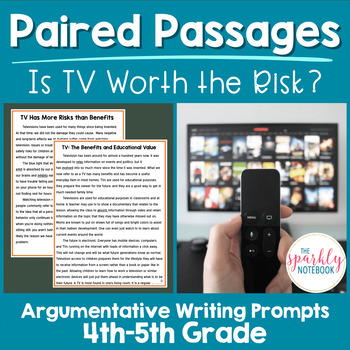 Preview of Paired Passages Argumentative Writing Prompts 4th & 5th Grade TV Risk