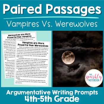 Preview of Paired Passages Argumentative Writing Prompts 4th & 5th Grade Vampires