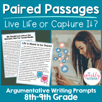 Preview of Paired Passages Argumentative Writing Prompts 8th & 9th Grade Live Social Media