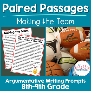 Preview of Paired Passages Argumentative Writing Prompts 8th & 9th Grade Making the Team