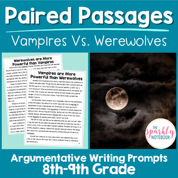 Preview of Paired Passages Argumentative Writing Prompts 8th & 9th Grade Vampires