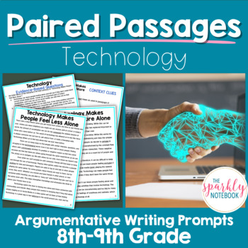 Preview of Paired Passages Argumentative Writing for 8th & 9th Grade: Technology Effects