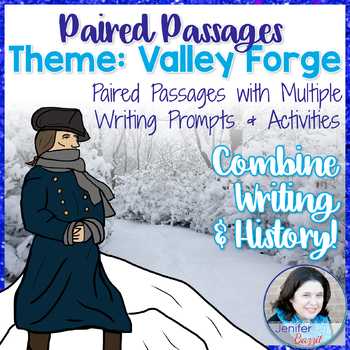 Preview of Paired Passages with Writing Prompts and Activities - Theme: Valley Forge