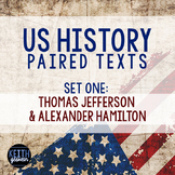 Paired Texts: US History: Alexander Hamilton and Thomas Jefferson