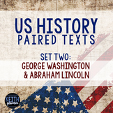 Paired Texts: US History: George Washington and Abraham Lincoln