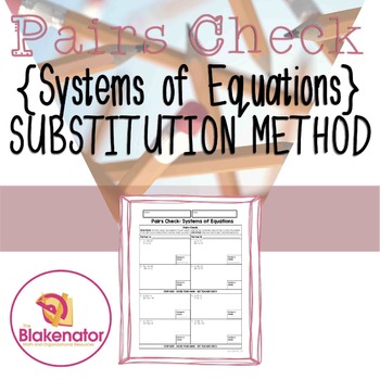 Preview of Pairs Check Activity - Solving Systems of Equations (Substitution Method)