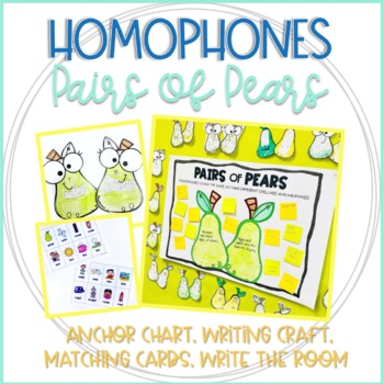 Preview of Homophones Activity - Pairs of Pears Anchor Chart, Craftivity, and Games