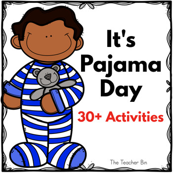 Pajama Day-Kindergarten-1st grade by The Teacher Bin | TPT