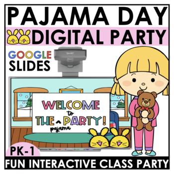 Preview of Pajama Day | Pajama Party|  Digital Class Party | Kindergarten Fun Friday 