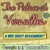 Palace of Versailles and French Revolution Web Quest Activity