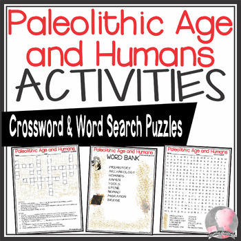 Preview of Paleolithic Age and Humans Activities Crossword Puzzle and Word Search