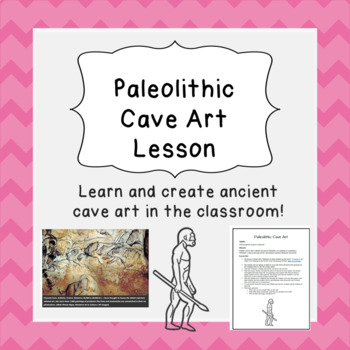 Preview of Paleolithic Cave Art Lesson with WEBQUEST and Interactive Art Lesson