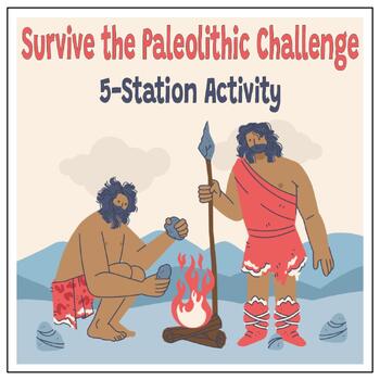 Preview of Paleolithic Survival Challenge - Hands-on Stations, and FUN Collaboration