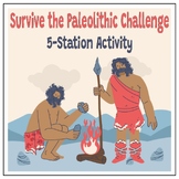 Paleolithic Survival Challenge - Hands-on Stations, and FU