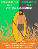 Paleolithic and Neolithic Ages - Writing Assignment