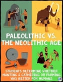 Paleolithic vs. The Neolithic Age