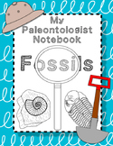 Paleontologist Notebook: Fossils