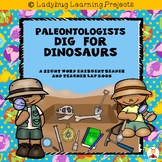 Paleontologists Dig For Dinosaurs  (A Sight Word Emergent 