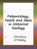 Paleontology, Fossils, and Ideas in Historical Geology
