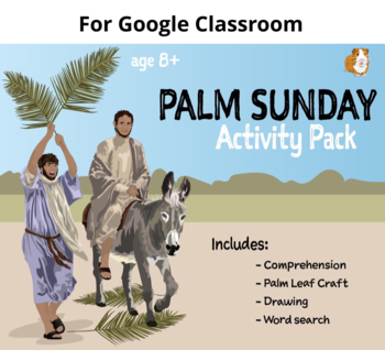 Preview of Palm Sunday Easter Activity Pack: Digital Resource For Google Classroom 8+