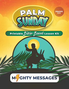 Preview of Palm Sunday: Sunday School Lesson [Printable & No-Prep]