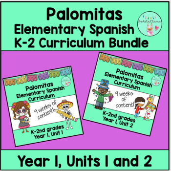 Preview of Palomitas Elementary K-2 Spanish Curriculum Bundle: Units 1 & 2