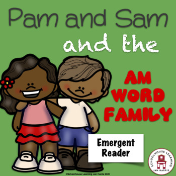 Preview of Pam and Sam and the AM Word Family Emergent Reader Mini-book