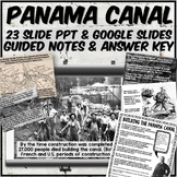 Panama Canal PowerPoint and Guided Notes (Plus Google Slides!)