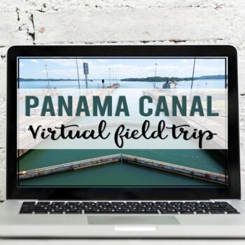 Preview of Panama Canal Virtual Field Trip (Google Earth Exploration)