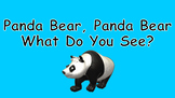 Panda Bear, Panda Bear, What Do You See PowerPoint Show - 