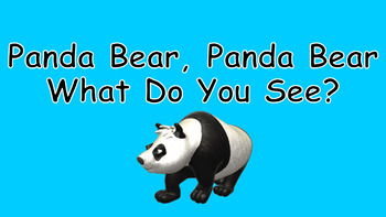 Preview of Panda Bear, Panda Bear, What Do You See PowerPoint Show - PDF Books