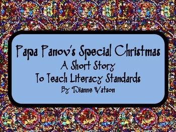 Preview of Papa Panov’s Special Christmas-- A Short Story To Teach Literacy Standards